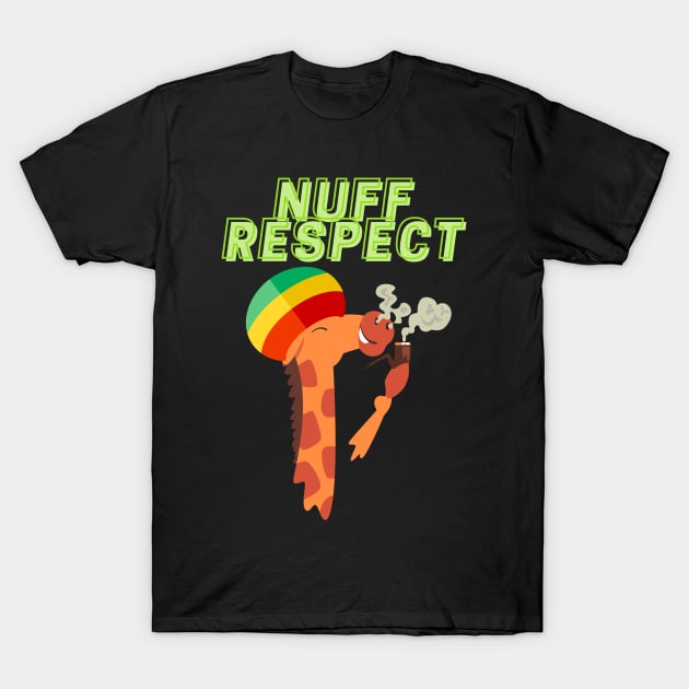 Nuff' respect giraffe T-Shirt by Psychodelic Goat